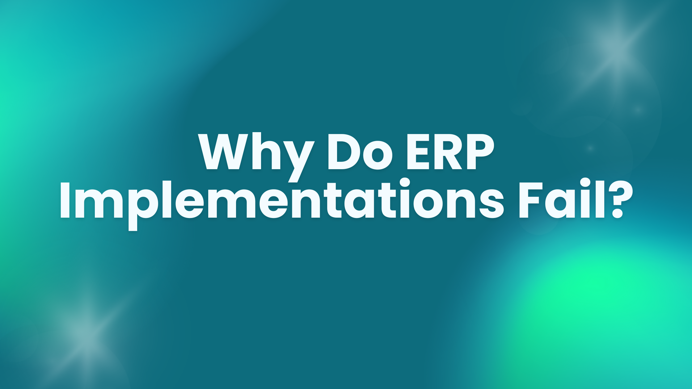 why do erp implementations fail